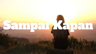 Sampai Kapan - Ziva Magnolya (Lirik)