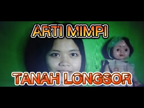 ARTI MIMPI TANAH LONGSOR