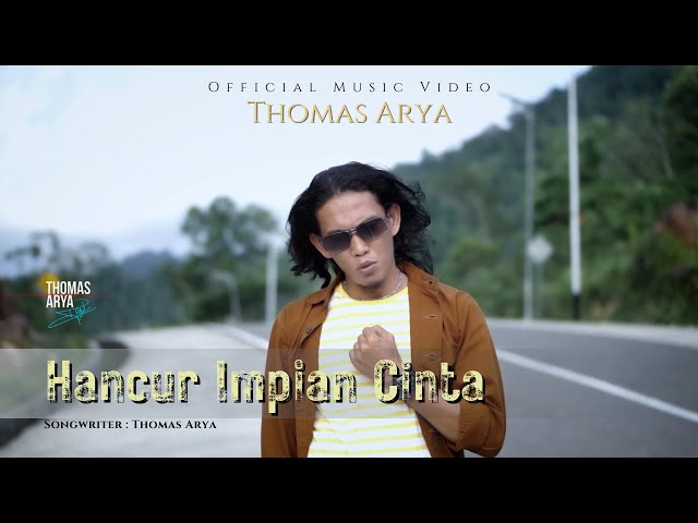 Thomas Arya - Hancur Impian Cinta ( Official Music Video ) class=