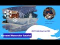 Watercolor Tutorial:  2021 Holiday Card #3