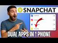 How to Install 2 Snapchat Apps in 1 Phone (2026)