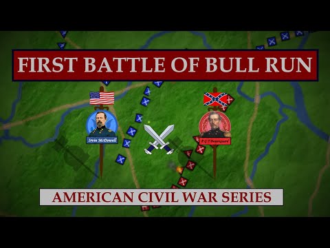 बुल रन की पहली लड़ाई - 1861 | अमरीकी गृह युद्ध
