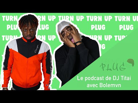 Youtube: Le Podcast de Dj Titai avec Bolémvn ! ( le 7 Binks, Quel Vie son projet, bientôt l’album )