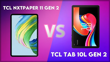 TCL NxtPaper 11 Gen 2 vs TCL Tab 10L Gen 2 Comparison