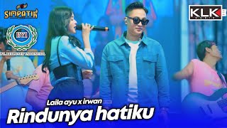 RINDUNYA HATIKU - LAILA AYU X IRWAN - LIVE SIMPATIK MUSIC KLK AUDIO - PT BYI LAMONGAN