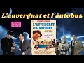 Ref:hX8FwlQaFU0 L'auvergnat et l'autobus - 1969 - fernand raynaud - julien guiomar - christiane minazzoli - lisbeth
