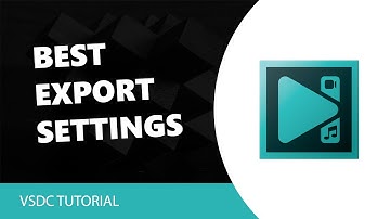 VSDC Free Video Editor: 🤔Best Export Settings Highest Quality for Youtube in VSDC Video Editor