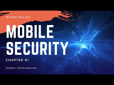 KULIAH MOBILE SECURITY #1 : Introduction of Mobile World | Doddy Ferdiansyah