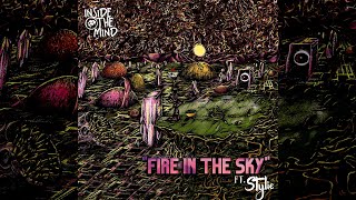 Inside the Mind - Fire in the Sky ft Stylie : OFFICIAL MUSIC VIDEO