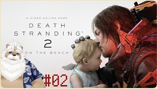 【PS5】デスストランディング2 ＃03【初見プレイ・ネタバレ注意】