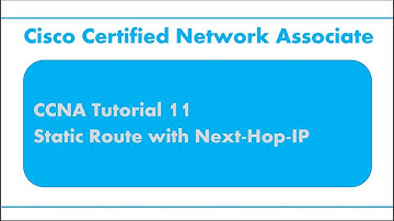 CCNA-Tutorial-12.Static Route with Next Hop IP