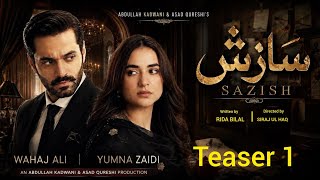 Sazish - Teaser 01 | Wahaj Ali | Yumna Zaidi | new Pakistani upcoming drama coming soon 😦 [eng sub] screenshot 3