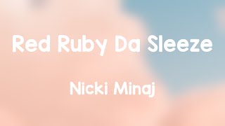 Red Ruby Da Sleeze - Nicki Minaj (Lyrics Video) ⚡