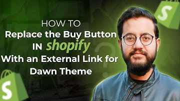 How to Replace the Buy Button in Shopify With an External Link | Dawn Theme Tutorial