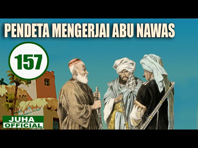 PENDETA MENGERJAI ABU NAWAS class=