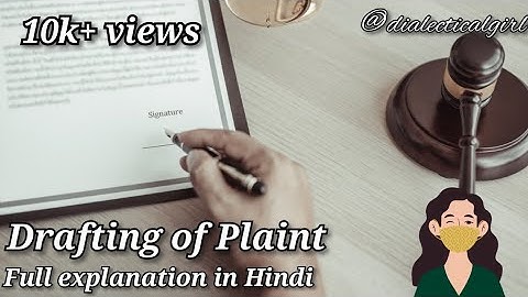 DRAFTING OF PLAINT | EXPLANATION IN HINDI | DRAFTING/PLEADING & CONVEYANCING| DIALECTICAL GIRL