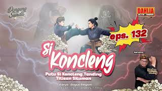 Download Lagu DONGENG SUNDA  PUTU SI KONCLENG TANDING TITISAN SILUMAN EPISODE 132 MP3