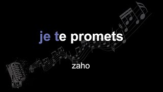 zaho | je te promets | lyrics | paroles | letra |