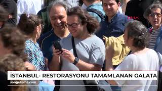 İstanbul- Restorasyonu tamamlanan Galata Kulesi ziyarete açıldı