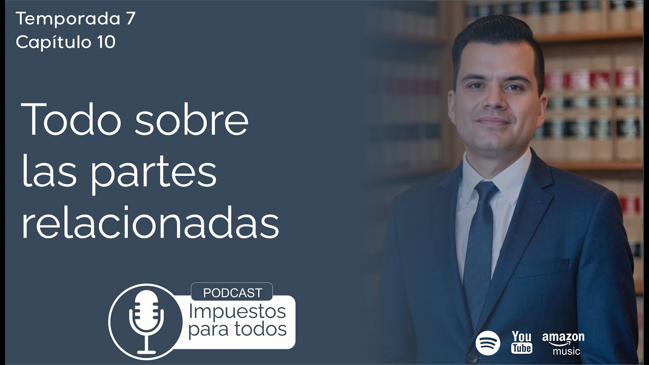 T7E10 Todo sobre las partes relacionadas