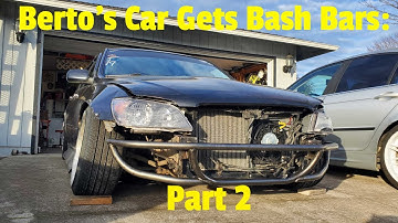 A Lexus IS300 Gets Custom Bash Bars: Part 2