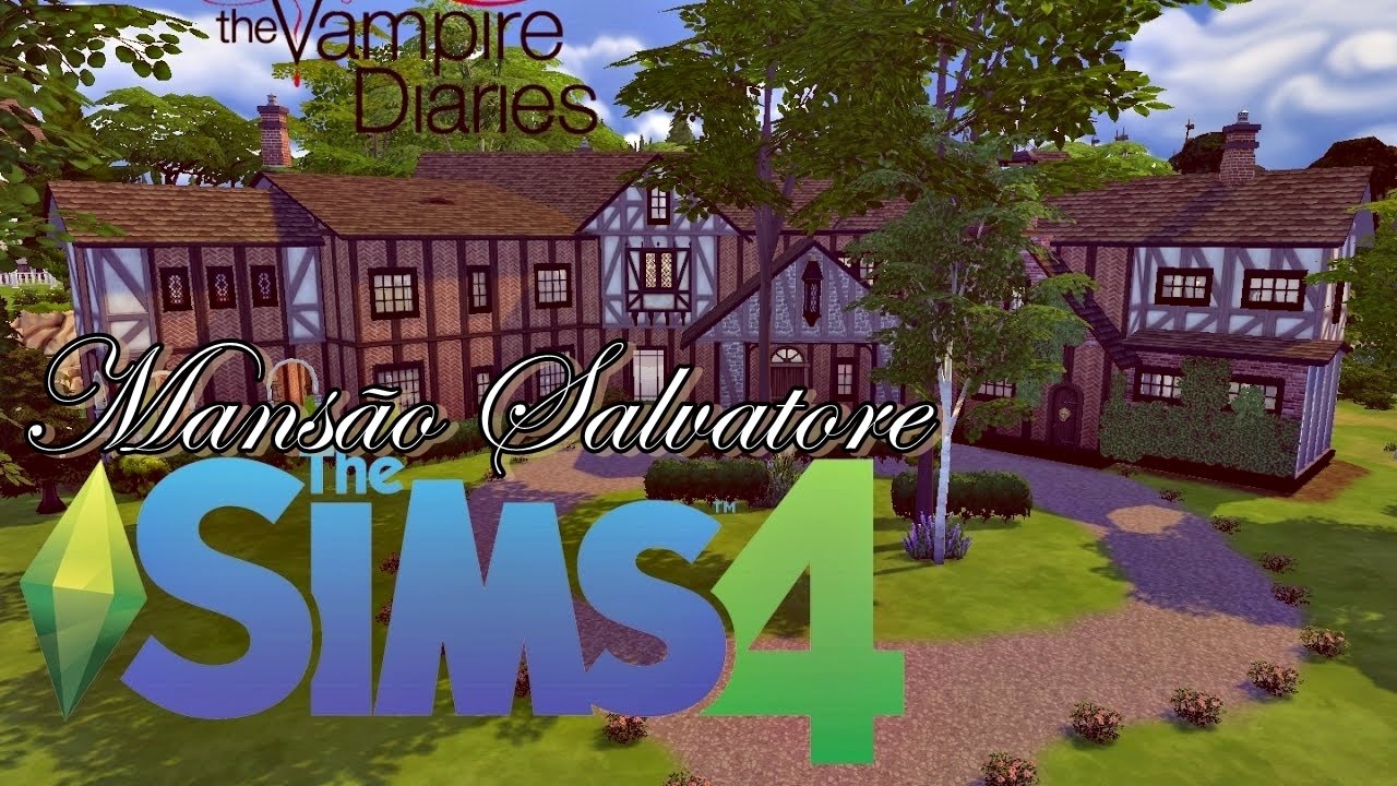 The Vampire Diaries (Mansão Salvatore) │ The Sims 4 (Speed Build) YouTube