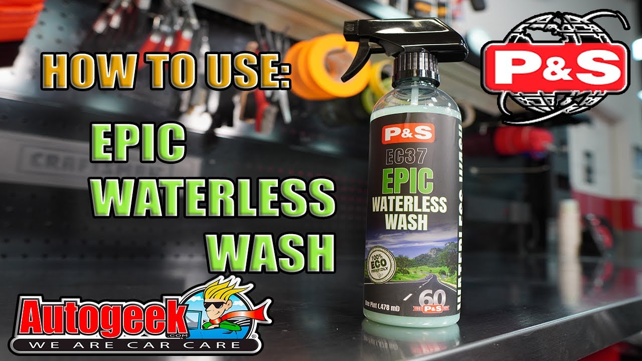 P&S EC37 Epic Waterless Wash