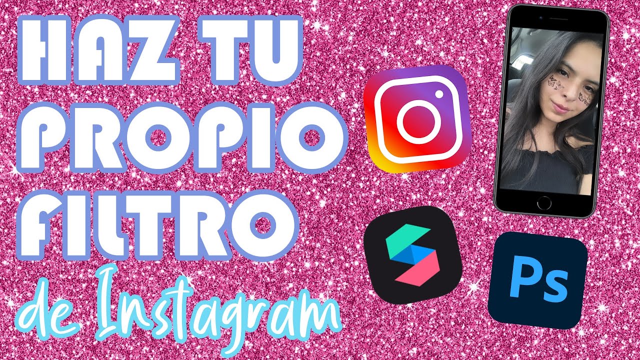 CÓMO HACER UN FILTRO PARA INSTAGRAM!! - Tutorial