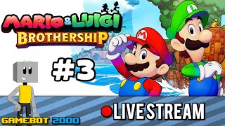 GameBot Streams - Mario & Luigi: Brothership - Part 3