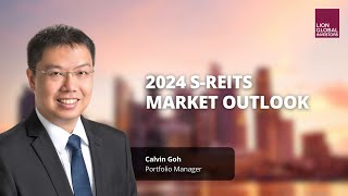 2024 S-REITs Market Outlook