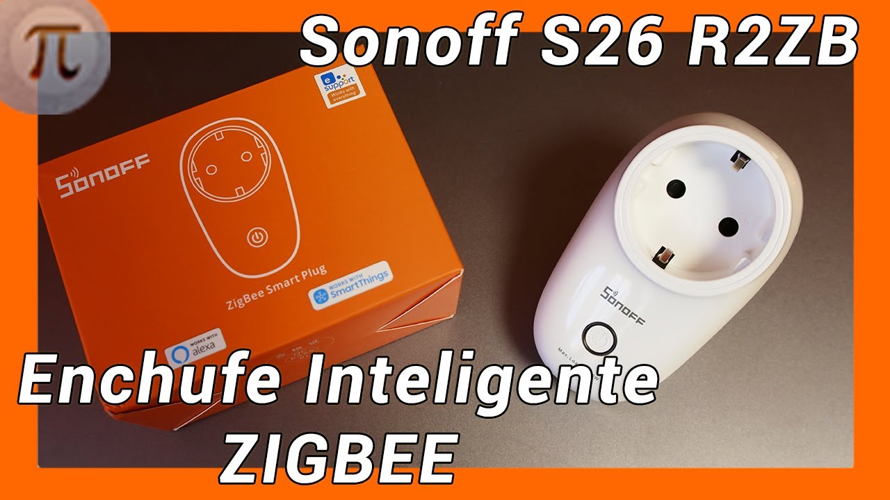 ⚡ Sonoff S26 R2ZB - ENCHUFE INTELIGENTE ZIGBEE 