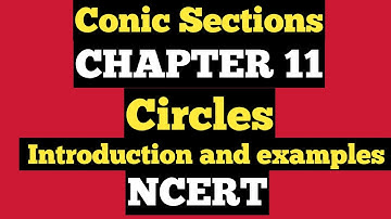 Std. 11 Maths NCERT Ex 11.1 Introduction with examples  | Circles | Chapter 11 Conic Sections