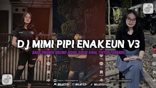 DJ MIMI PIPI ENAKEUN V3 SOUND BARUDAK BANDUNG JEDAG JEDUG VIRAL TIKTOK TERBARU 2023