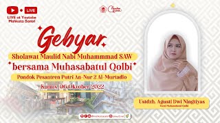 'MUHASABATUL QOLBI' Gebyar Sholawat Maulid Nabi Muhammad saw