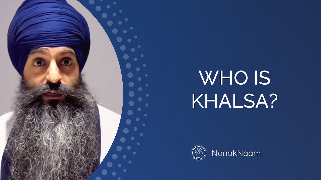 Meaning Of Khalsa Who Is Khalsa Vaisakhi FULL VIDEO YouTube meaning-of-khalsa-who-is-khalsa-vaisakhi-full-video-youtube