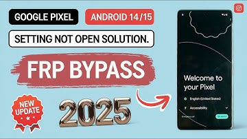 "Update 2025" All Google Pixel FRP Bypass Android 14/15 | Gmail Lock Remove Google Pixel Without Pc