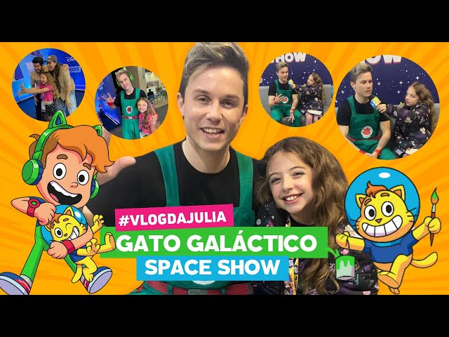 GATO GALACTICO SPACE SHOW  Júlia Carvalho 