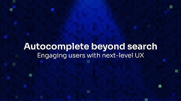 Autocomplete beyond search: Engaging users with next-level UX