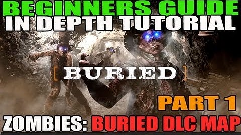 In Depth Beginners Noob Guide To Buried Map Pack Part 1: Buildables, Chalk, Giant, PAP.