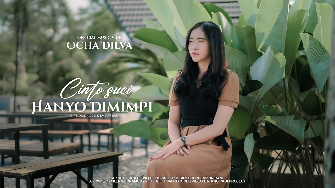 Ocha Dilva - CINTO SUCI HANYO DIMIMPI (Official Music video)