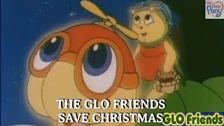 THE GLO FRIENDS-THE GLO FRIENDS SAVED CHRISTMAS(TRAILER) 