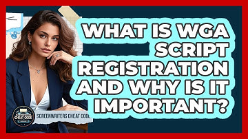 What Is WGA Script Registration And Why Is It Important? - Screenwriter