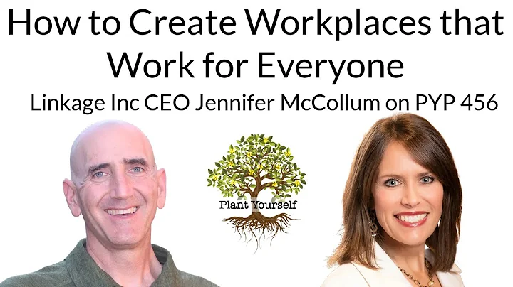 How to Create Workplaces that Work for Everyone: J...