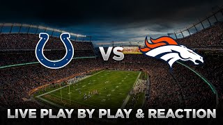 Colts vs Broncos Live Play by Play & Reaction