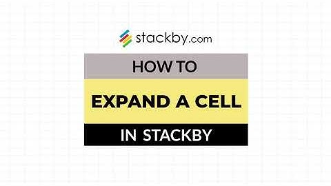Expanding a cell in Stackby