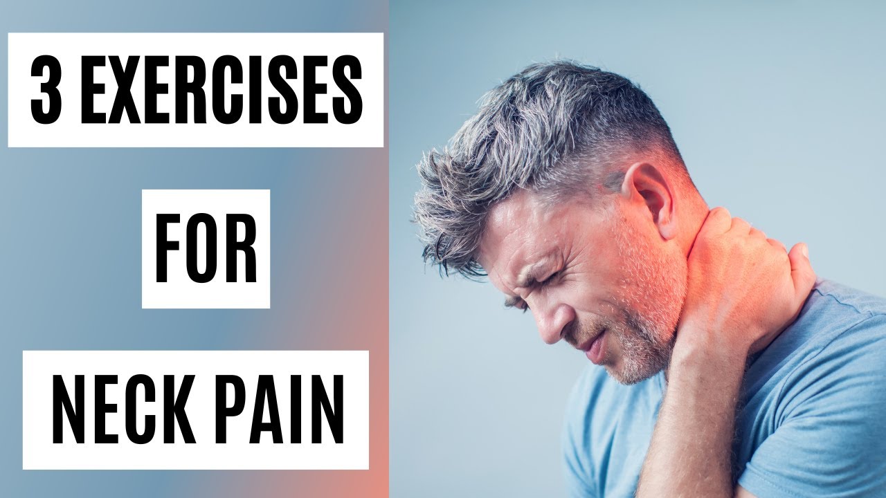 3 Exercises To Relieve Neck Pain YouTube
