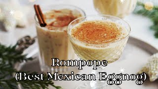 Rompope - The best Mexican Eggnog