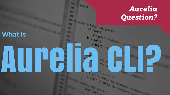 How To Get Started With Aurelia Using Aurelia CLI
