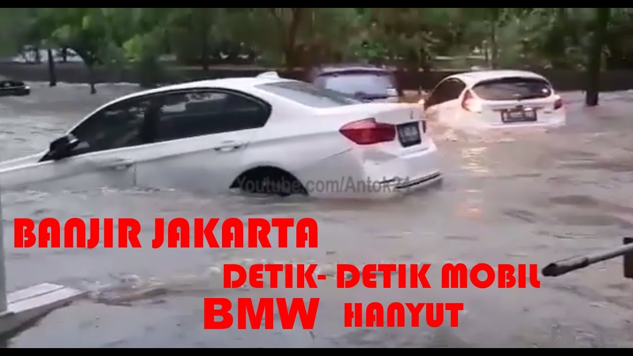 DETIK DETIK MOBIL BMW HANYUT  BANJIR JAKARTA 2021 YouTube