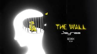 Jayraa - The Wall (Afro Bootleg) Resimi